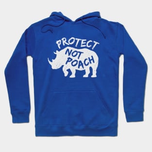 Protect Not Poach Rhino Ivory Trade Awareness Hoodie